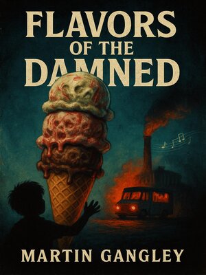 cover image of Flavors of the Damned